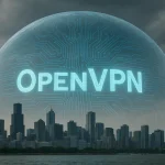 Qué es OpenVPN: Conoce la VPN de Código Abierto Más Utilizada en el Mundo